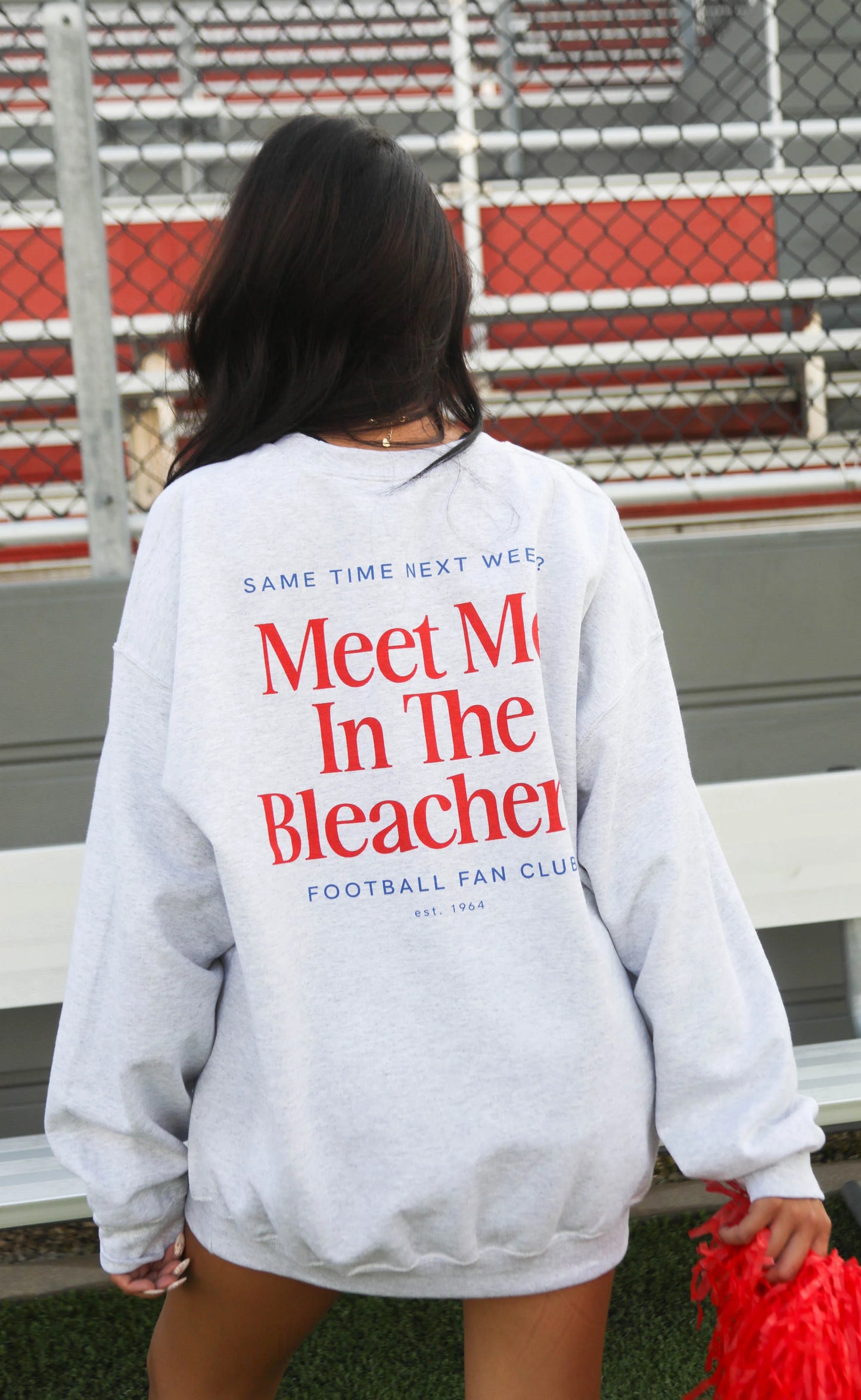 Meet Me In The Bleachers Sweatshirt