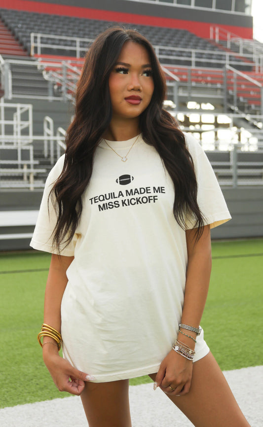 Tequila Made Me Miss Kickoff Tee